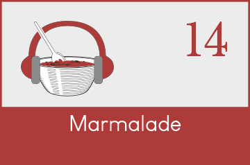 EP14:Marmalade making